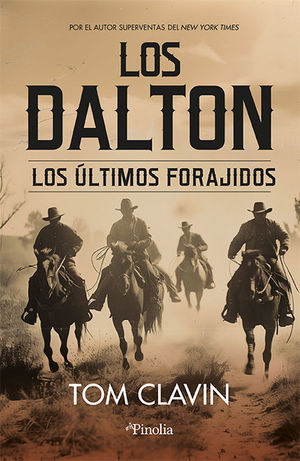 LOS DALTON. LOS LTIMOS FORAJIDOS