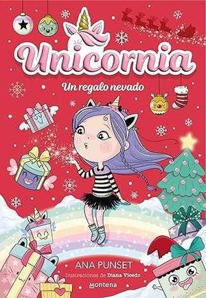 UNICORNIA 11. UN REGALO NEVADO