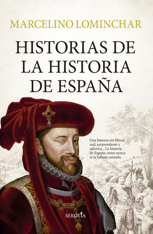 HISTORIAS DE LA HISTORIA DE ESPAA