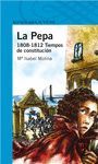 LA PEPA. 1808 - 1812 TIEMPOS DE CONSTITUCIN