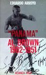 PANAMA AL BROW, 1902-1951