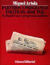 PARTIDOS Y PROGRAMAS POLITICOS, 1808-1936 II. MANIFIESTOS Y PROGRAMAS