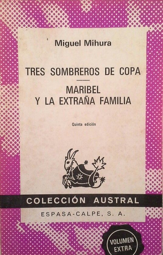 TRES SOMBREROS DE COPA ; MARIBEL Y LA EXTRAA FAMILIA