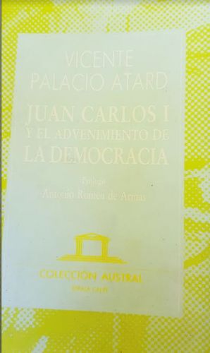 JUAN CARLOS I Y EL ADVENIMIENTO DE LA DEMOCRACIA