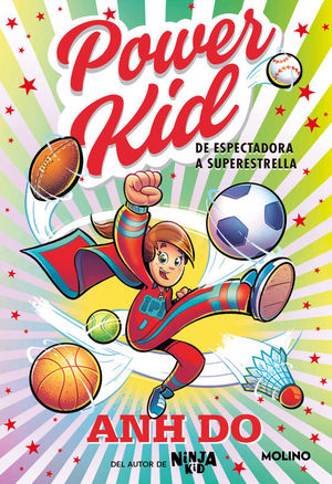 POWER KID 1. DE ESPECTADORA A SUPERESTRELLA