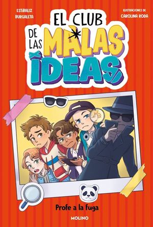 EL CLUB DE LAS MALAS IDEAS 2: PROFE A LA FUGA