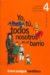 CUADERNO EDUCACIN MORAL Y CVICA. YO, T, TODOS NOSOTROS EN EL BARRIO ED. 2001