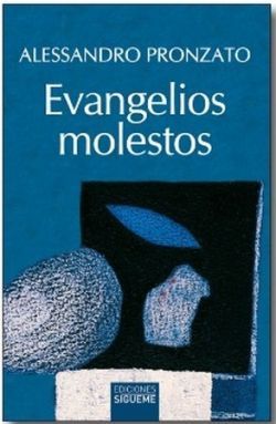 EVANGELIOS MOLESTOS