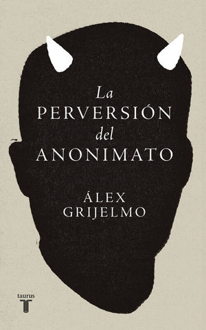 LA PERVERSION DEL ANONIMATO