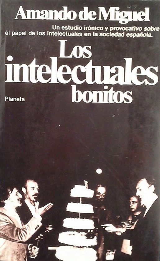 LOS INTELECTUALES BONITOS