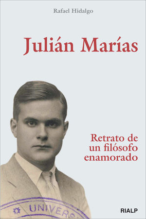 JULIN MARAS. RETRATO DE UN FILSOFO ENAMORADO