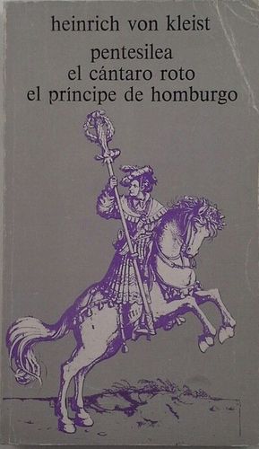 PENTESILEA - EL CNTARO ROTO - ELK PRNCIPE DE HOMBURGO