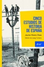 CINCO ESTUDIOS DE HISTORIA DE ESPAA