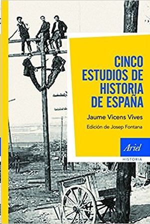 CINCO ESTUDIOS DE LA HISTORIA DE ESPAA