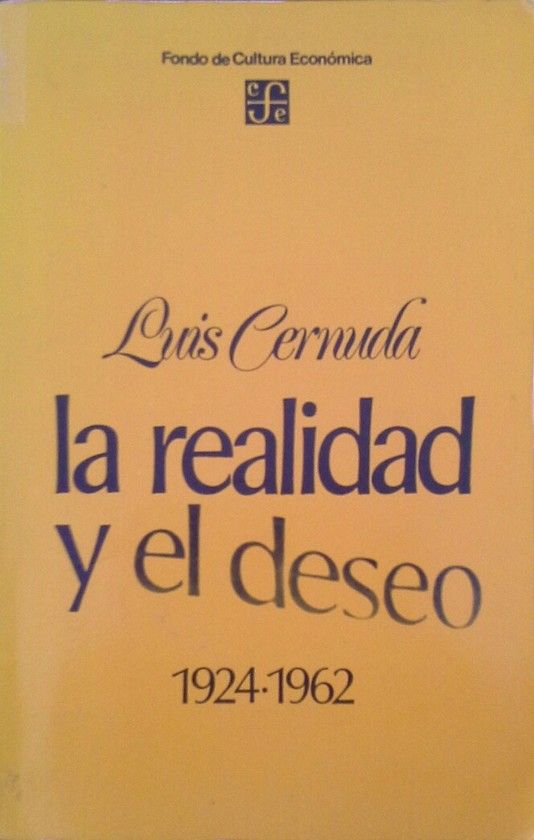 LA REALIDAD Y EL DESEO 1924-1962