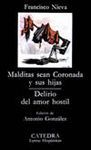 MALDITAS SEAN CORONADA Y SUS HIJAS / DELIRIO DEL AMOR HOSTIL