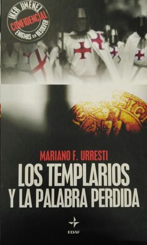 TEMPLARIOS Y LA PALABRA PERDIDA, LOS
