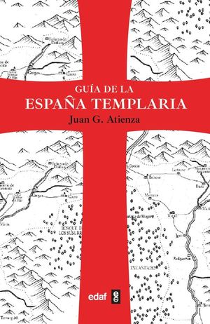 GUIA DE LA ESPAA TEMPLARIA