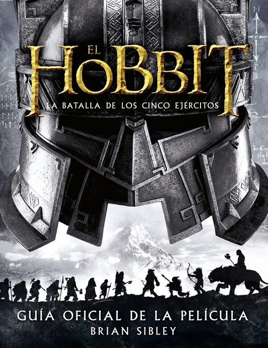 EL HOBBIT: LA BATALLA DE LOS CINCO EJRCITOS. GUA OFICIAL DE LA PELCULA