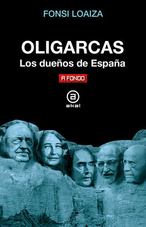 OLIGARCAS. LOS DUEOS DE ESPAA