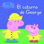 EL CATARRO DE GEORGE (PEPPA PIG. PRIMERAS LECTURAS)