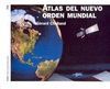 ATLAS NUEVO ORDEN MUNDIAL