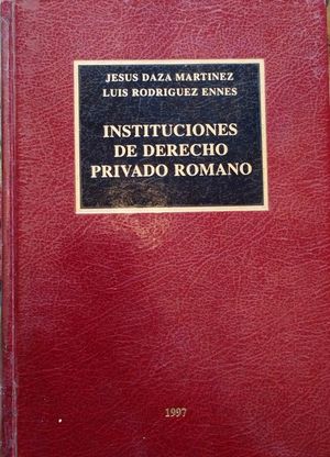 INSTITUCIONES DE DERECHO PRIVADO ROMANO