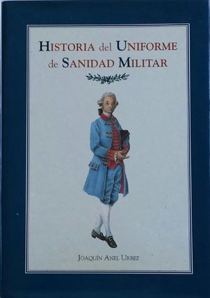 HISTORIA DEL UNIFORME DE SANIDAD MILITAR