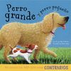 PERRO GRANDE Y PERRO PEQUEO