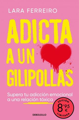 ADICTA A UN GILIPOLLAS (CAMPAA EDICION LIMITADA)