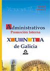 ADMINISTRATIVOS DE LA XUNTA DE GALICIA. PROMOCIN INTERNA. TEMARIO. VOLUMEN II