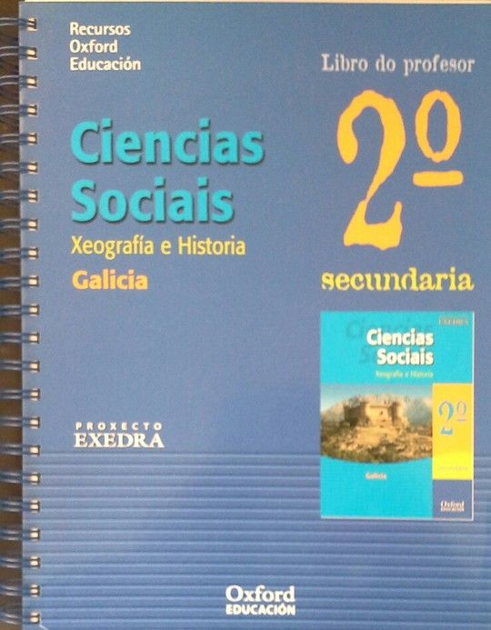 PROXECTO EXEDRA, CIENCIAS SOCIAIS, XEOGRAFA E HISTORIA, 2 ESO. LIBRO DO PROFESO