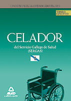 CELADORES DEL SERVICIO GALLEGO DE SALUD (SERGAS). TEMARIO DE MATERIAS ESPECFICA