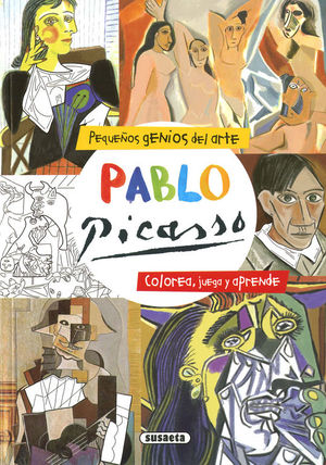 PABLO PICASSO (PEQUEOS GENIOS DEL ARTE)