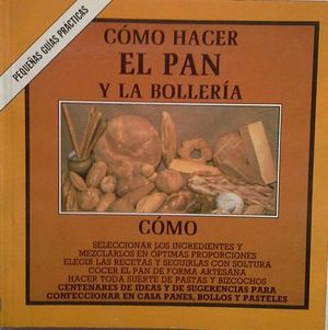CMO HACER EL PAN Y LA BOLLERA