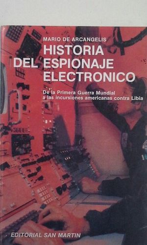 HISTORIA DEL ESPIONAJE ELECTRNICO