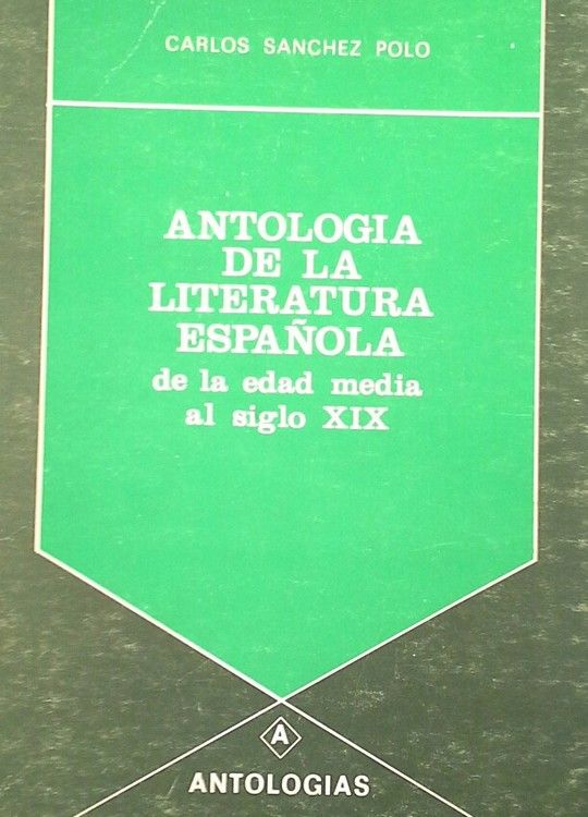 ANTOLOGA DE LA LITERATURA ESPAOLA