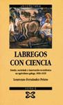 LABREGOS CON CIENCIA.ESTADO,SOCIEDADE E INNOVACION TECNOLOXICA NA AGRI