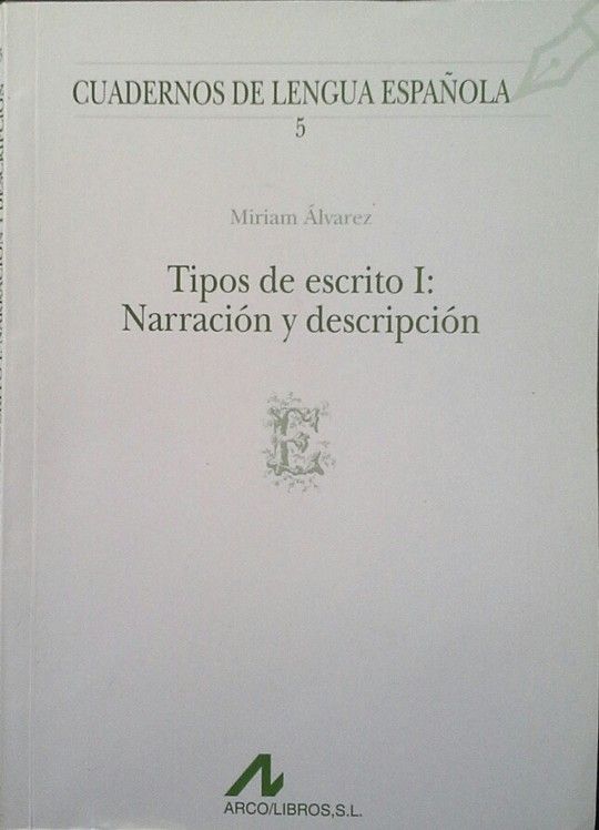 TIPOS DE ESCRITO I - NARRACION Y DESCRIPCION