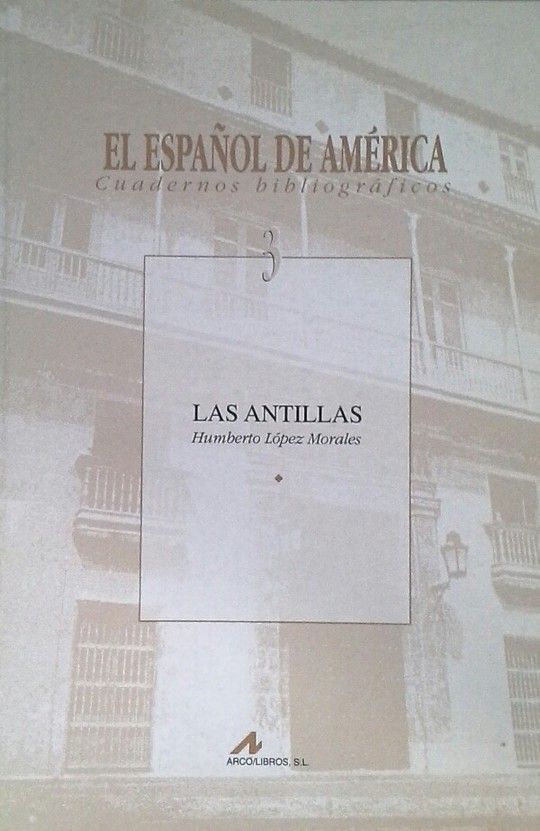 LAS ANTILLAS (EL ESPAOL DE AMRICA)
