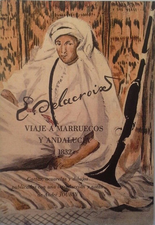 VIAJE A MARRUECOS Y ANDALUCA (1832)