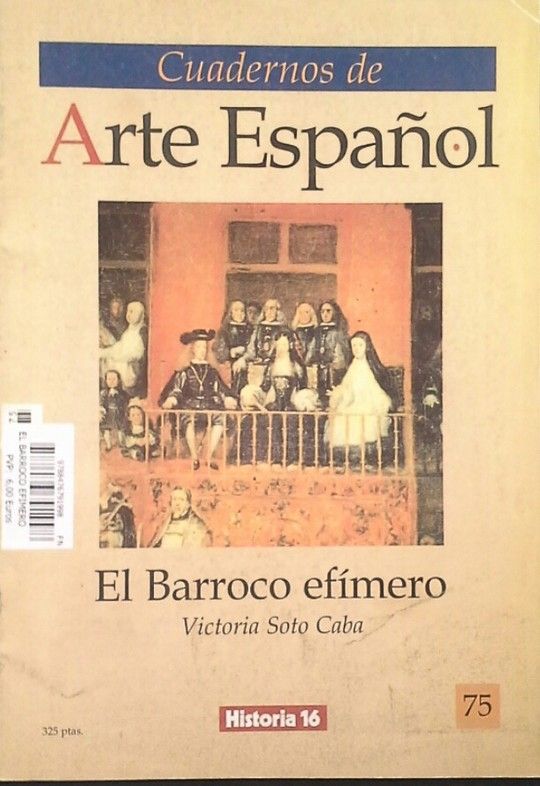 CUADERNOS DE ARTE ESPAOL EL BARROCO EFIMERO