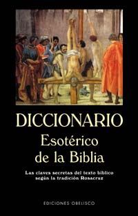 DICCIONARIO ESOTRICO DE LA BIBLIA