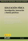 EDUCACIN FSICA. INVESTIGACIN, INNOVACIN Y BUENAS PRCTICAS