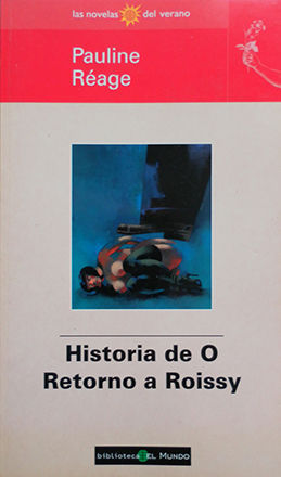 HISTORIA DE O  ;  RETORNO A ROISSY