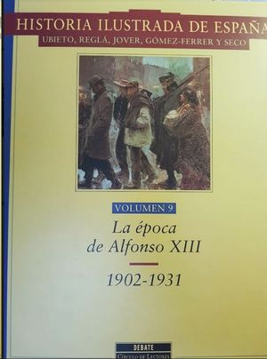 LA EPOCA DE ALFONSO XIII  // 1902-1931