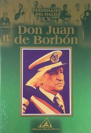 PERSONALES DEL S.XX, JUAN DE BORBN