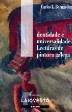 IDENTIDADE E UNIVERSALIDADE. LECTURAS DE PINTURA GALEGA