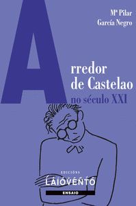 ARREDOR DE CASTELAO NO SECULO XXI