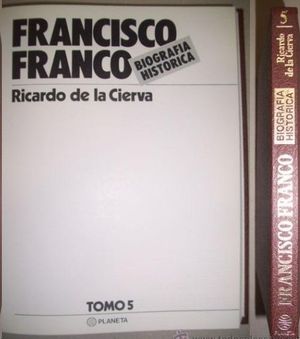 FRANCISCO FRANCO  BIOGRAFA HISTRICA  TOMO V